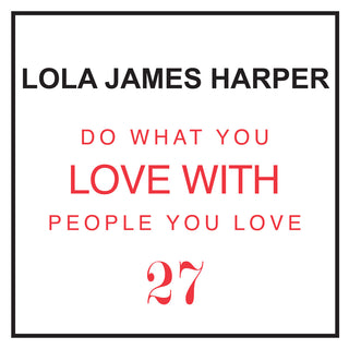 27 Do What You Love With People You Love - Eau de Toilette 100 ML